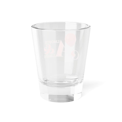 Almosts & Always Shot Glass, 1.5oz