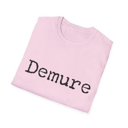 Demure Unisex Softstyle T-Shirt